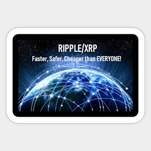 Ripple XRP  Faster, Safer, Cheaper than EVERYONE! Sticker